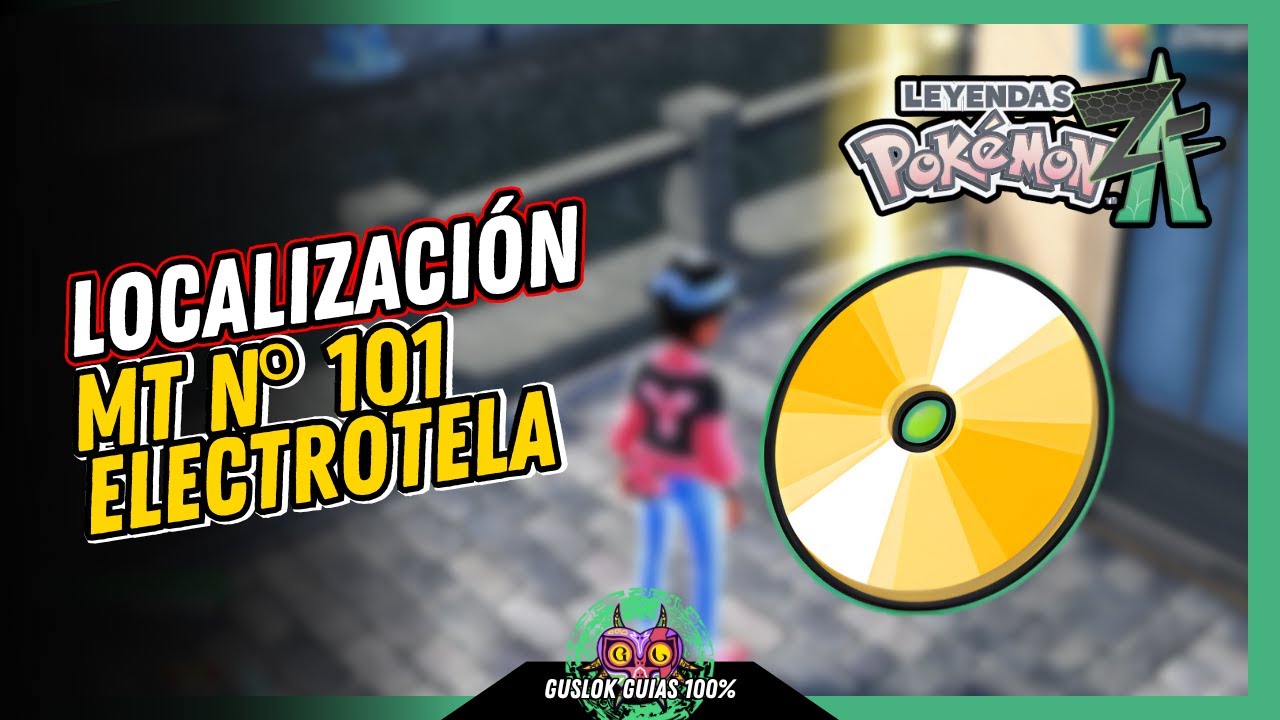 UBICACIÓN de la MT N.º 101: ELECTROTELA | GUÍA 100% | 💯Leyendas Pokemon: Z-A🏆 UBICACIÓN de la MT N.º 101: ELECTROTELA | GUÍA 100% | 💯Leyendas Pokemon: Z-A🏆