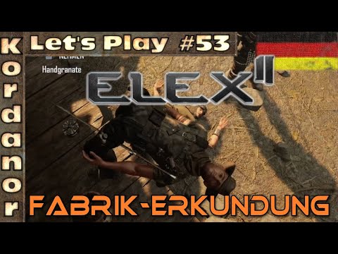 Let's Play - Elex 2 #53 - Fabrikerkundung [Ultra][DE] by Kordanor