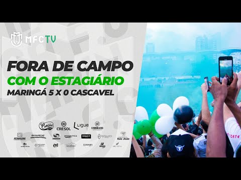 FORA DE CAMPO COM O ESTAGIÁRIO l Maringá 5 x 0 Cascavel