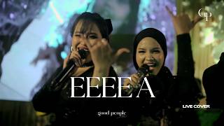 Download lagu EEEE A - Dia Live Cover | Good People Music mp3