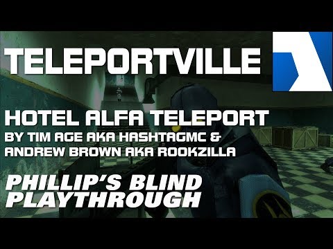TELEPORTVILLE ► Hotel Alfa Teleport  ★Phillip's Blind Playthrough★