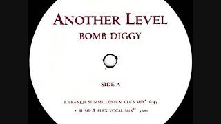 Another Level - Bomb Diggy (Frankie Kucnkles Summillenium Club Mix)(1999)