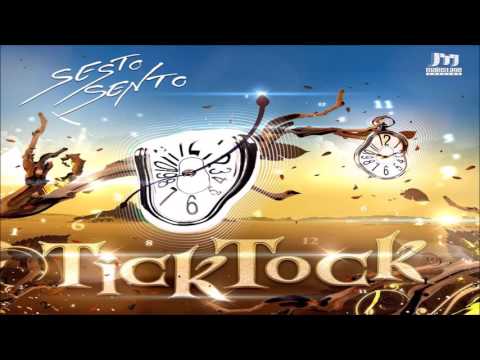 Sesto Sento - Tick Tock