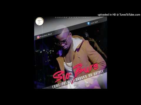 Come Dash Ft. Baraka Da Prince - SIO BURE