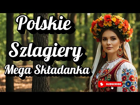 Najlepsze z Najlepszych Polskie Szlagiery – Mega Składanka