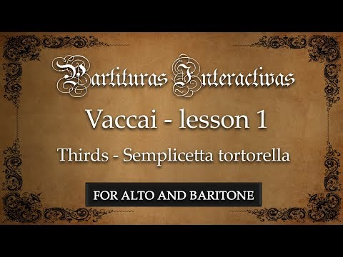 Vaccai KARAOKE FOR ALTO AND BARITONE: Lesson I - Thirds (Semplicetta tortorella - Key: D Major)