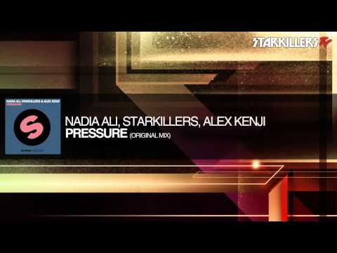 Nadia Ali, Starkillers, Alex Kenji - Pressure (Original Mix)