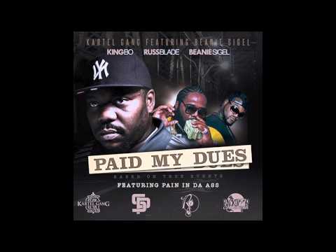 Kartel Gang ft Beanie Sigel - Paid My Dues