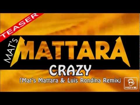 MAT's MATTARA Feat. J.Be - Crazy [Mat's Mattara & Luis Rondina Rmx] (Teaser)