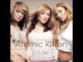 Atomic Kitten - It's OK! (M.A.S.H Radio Edit ...