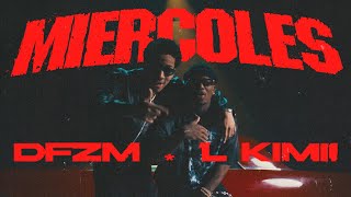 Download lagu L Kimii x @dfzm  - Miércoles (Video Oficial) mp3