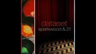 Dataset - Sparkwood and 21