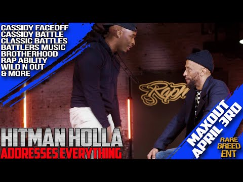 HITMAN HOLLA AFTER CASSIDY FACEOFF ADDRESSES EVERYTHING - RBE