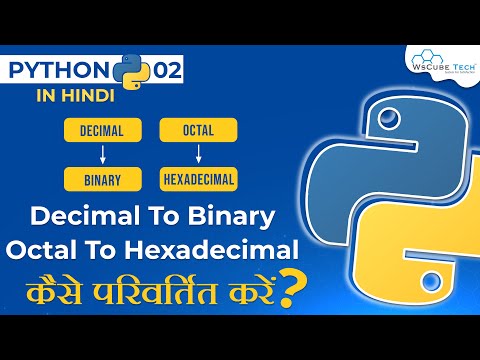 How to Convert Decimal to Binary and Octal to Hexadecimal in Python Hindi 2