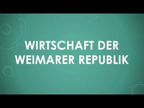 Wirtschaft der Weimarer Republik einfach und kurz erklärt