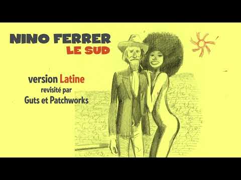 Nino Ferrer, Guts - Le Sud (Latin Version)