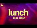 Billie Eilish LUNCH Lyrics