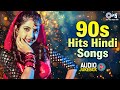 90s Hits Hindi Songs 90s Sadabahar Gane 90s Purane Gane Hindi Love Songs Old Songs Jukebox