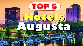 Southern Comfort: Top 5 Hotels in Augusta for 2024 - In-Depth Reviews!