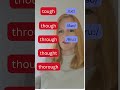 Tough, though, through, thought, thorough pronunciation | th pronunciation | ough pronunciation