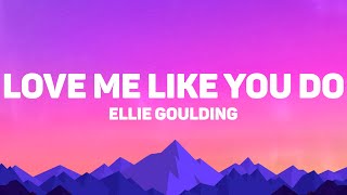 Download lagu Ellie Goulding - Love Me Like You Do (Lyrics) mp3