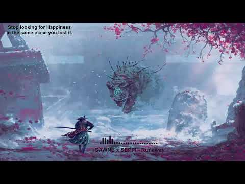 GAWNE x SEPPI - Runaway