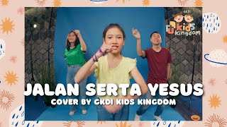 Download lagu Jalan Serta Yesus (Cover) | GKDI Kids Kingdom | Lagu Sekolah Minggu mp3