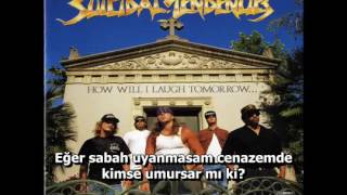 Suicidal Tendencies - If I Don&#39;t Wake up (Türkçe Altyazı)