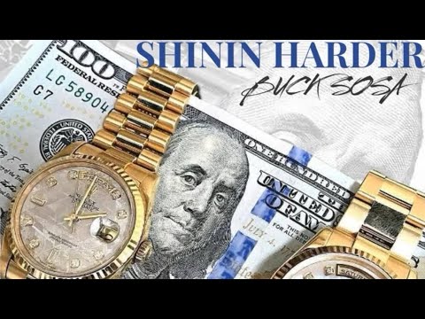 Buck Sosa - Shinin Harder [EditzByTonez]