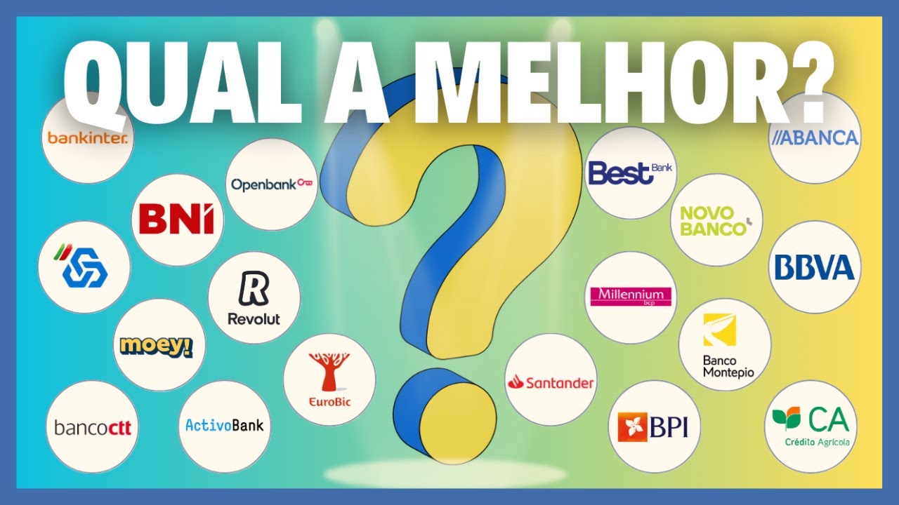 Melhor Banco em Portugal 2024: Comparação de 18 Contas Bancárias