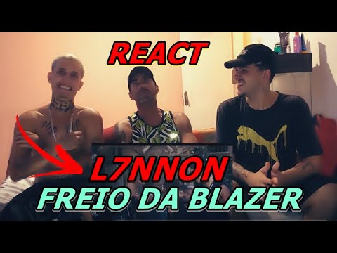 L7NNON - Freio da Blazer 🚨 (prod. Ajaxx & Galdino) - Reação e Papo Reto