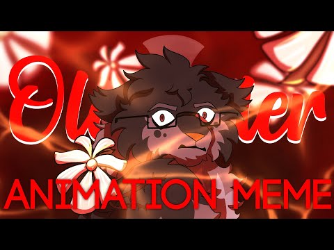 【OLEANDER | Animation Meme】