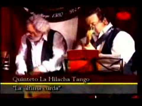 La Hilacha Tango: "La última curda"