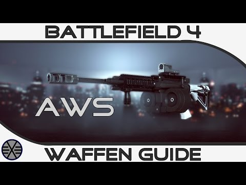 »AWS Waffen Guide« - Battlefield 4 - [German][HD]