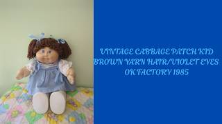 Adult Doll Collector Vintage Cabbage Patch Kid Brown Yarn Hair and Violet Eyes OK Factory 1985👧