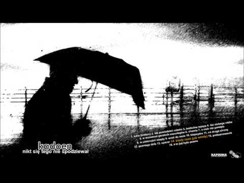 KADOEN - Kiedy czas ( jak wtedy )