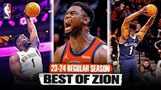 Zion Williamson BEST OF 23-24 Regular Season Highlights 💪