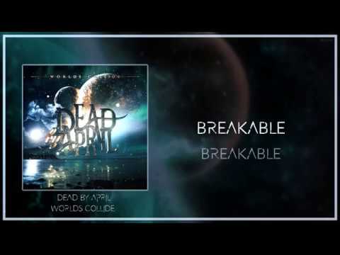 My Heart Is Crushable - Dead By April