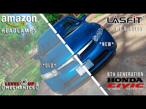 Honda Civic Mods | Replacing Headlamps & Bulbs | Amazon Headlamps | LasFit LED Headlight Bulbs