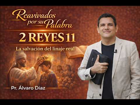 2 REYES 11 | Reavivados por su Palabra | #RPSP