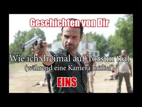 Geschichten von dir (drei Begegnungen mit Torsun)