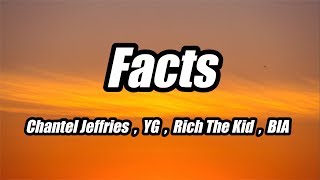 Chantel Jeffries - Facts ft. YG, Rich The Kid &amp; BIA (Lyrics)