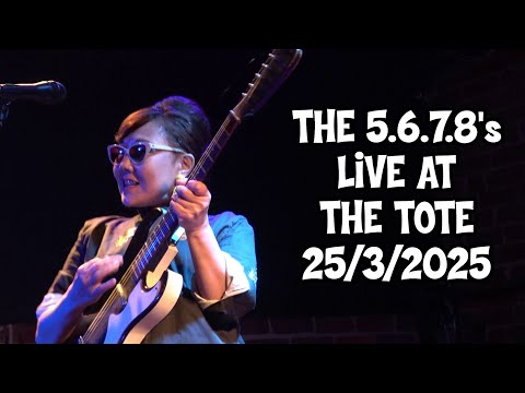 THE 5.6.7.8's LIVE AT THE TOTE 25/3/2025 #Melbourne #TheTote #Japan #GarageRock #The5678s #KillBill