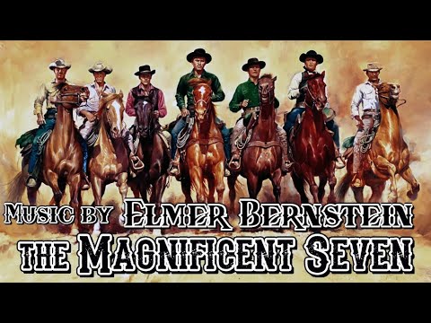 The Magnificent Seven | Soundtrack Suite (Elmer Bernstein)