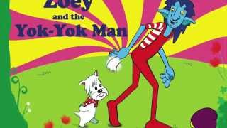 The Story of Sam and Sally - Alain Le Lait - Song #1 Zoey &amp; the Yok Yok Man