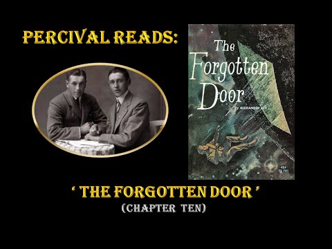 Percival Reads: The Forgotten Door (Chapter Ten) | Dissociative Identity Disorder
