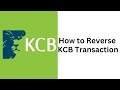 How To Reverse KCB Transaction Sent To A Wrong Number