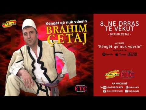 Brahim Qetaj - Ne drras te vekut (audio)
