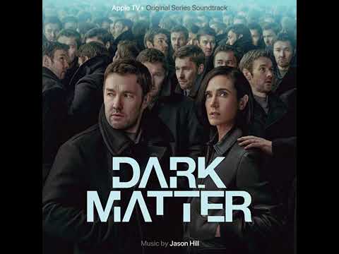 Dark Matter 2024 Soundtrack | Deep Fate (Dark Matter Main Titles) - Jason Hill | Apple TV+ Series |