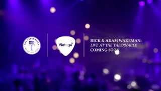 Rick &amp; Adam Wakeman: Live At The Tabernacle